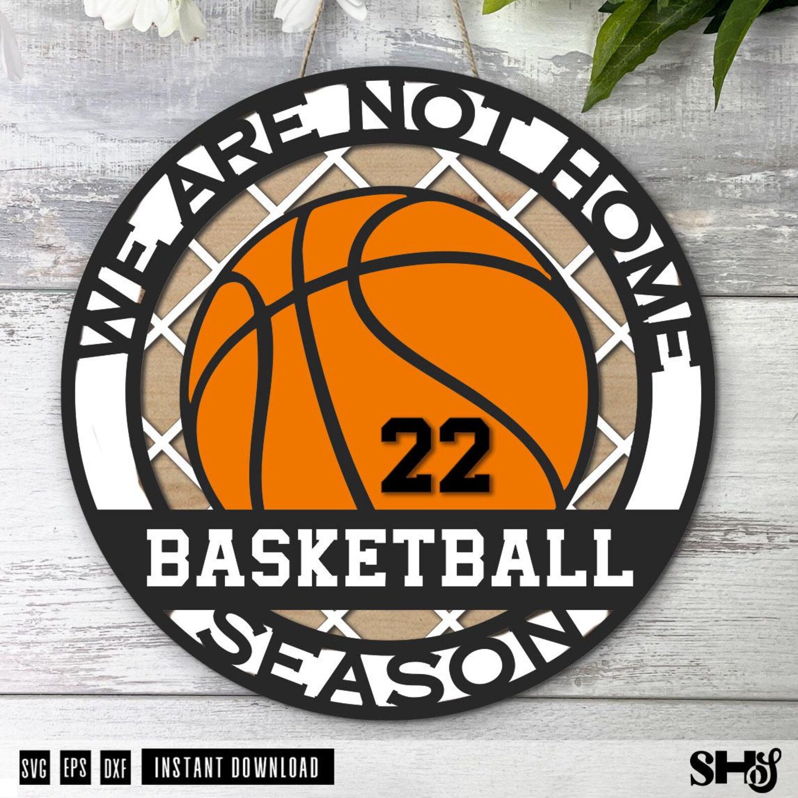 Basketball Season Sign Laser Cut File